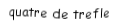 Je suis une carte. Je viens  avant le cinq, je suis noir mais pas de pique.